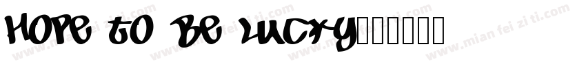 hope to be lucky字体转换